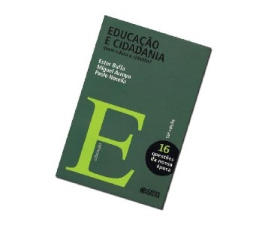 Educação e Cidadania: Quem Educa o Cidadão?