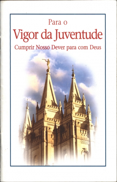 Para o Vigor da Juventude - Cumprir Nosso Dever para com Deus