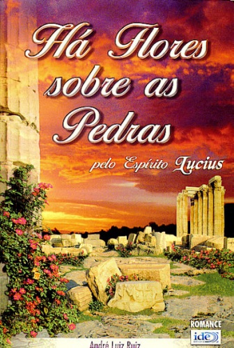 HÁ FLORES SOBRE AS PEDRAS