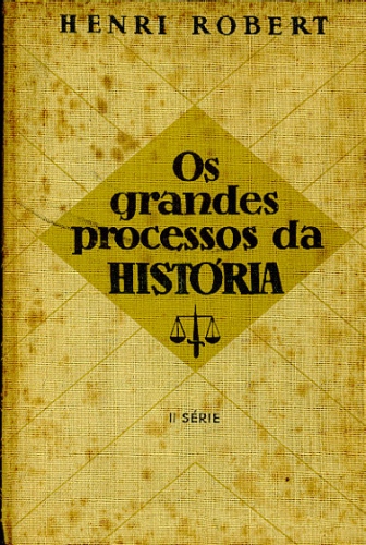 OS GRANDES PROCESSOS DA HISTÓRIA (II SÉRIE)