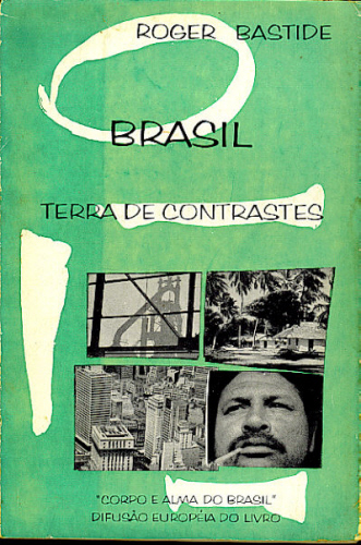 BRASIL, TERRA DE CONTRASTES