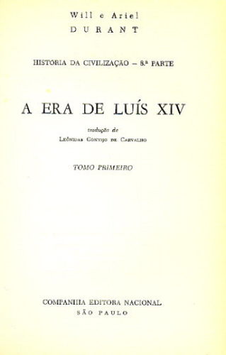 HISTÓRIA DA CIVILIZAÇÃO: A ERA DE LUÍS XIV (8ª PARTE EM 3 TOMOS)