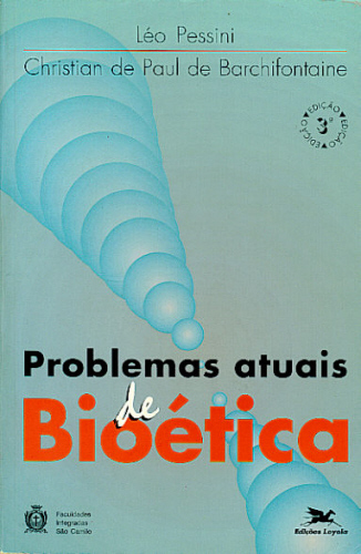 PROBLEMAS ATUAIS DE BIOÉTICA