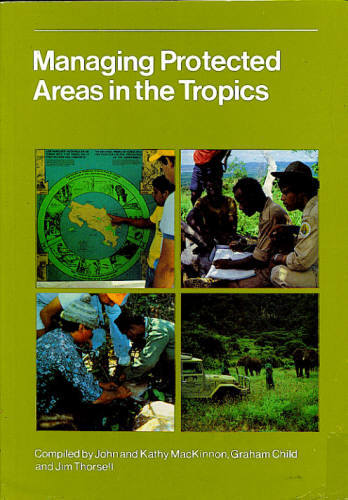 MANAGING PROTECTED AREAS IN THE TROPICS