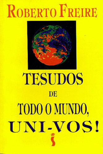 TESUDOS DE TODO O MUNDO, UNI-VOS!