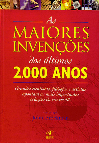 AS MAIORES INVENÇÕES DOS ÚLTIMOS 2.000 ANOS