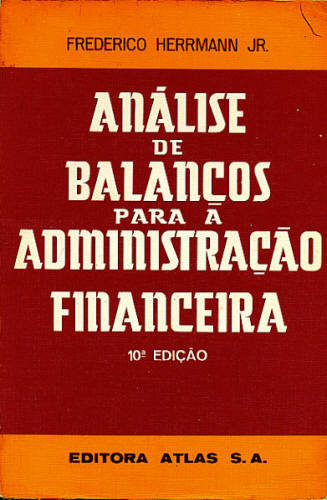 ANÁLISE DE BALANÇOS PARA A ADMINISTRAÇÃO FINANCEIRA