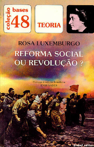 REFORMA SOCIAL OU REVOLUÇÃO?