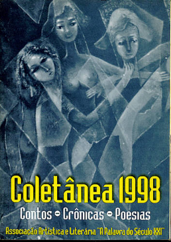 COLETÂNEA 1998: CONTOS, CRÔNICAS E POESIAS