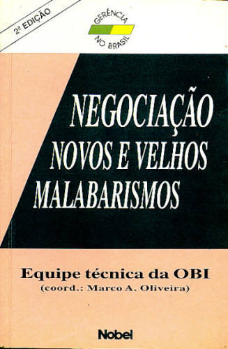 NEGOCIAÇÃO: NOVOS E VELHOS MALABARISMOS