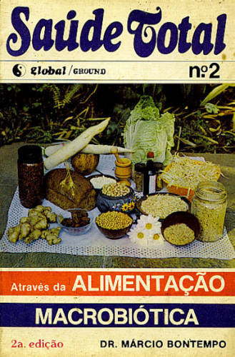 SAÚDE TOTAL ATRAVÉS DA ALIMENTAÇÃO MACROBIÓTICA