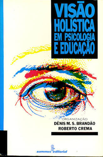 VISÃO HOLÍSTICA EM PSICOLOGIA E EDUCAÇÃO