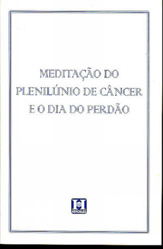 MEDITAÇÃO DO PLENILÚNIO DE CÂNCER E O DIA DO PERDÃO