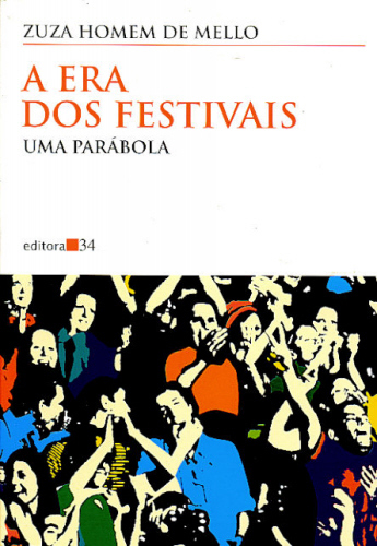 A ERA DOS FESTIVAIS