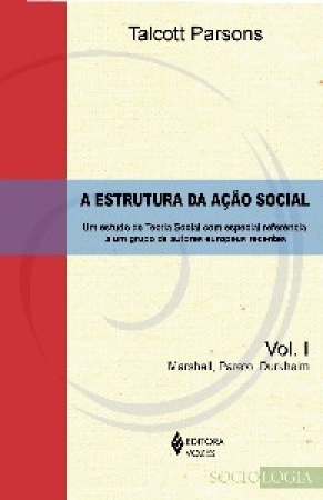 Estrutura Da Ação Social (A) - Vol. I