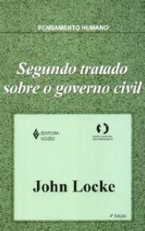 Segundo Tratado Sobre o Governo Civil e Outros Escritos
