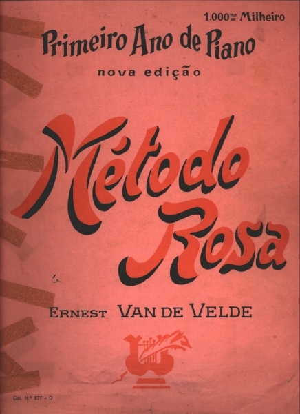 Método Rosa : Primeiro Ano de Piano