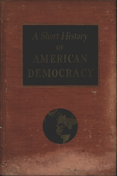 A Short History of American Democracy