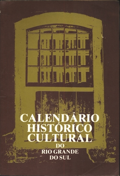 Calendário Histórico Cultural do Rio Grande do Sul