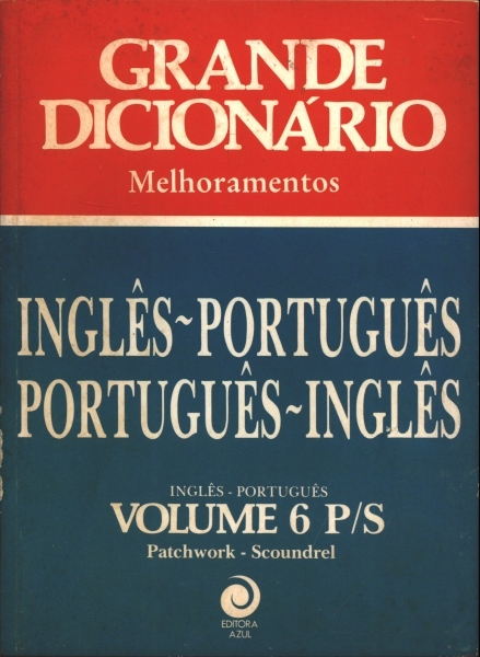 Grande Dicionário Melhoramentos - Português-Inglês (Volume 6)