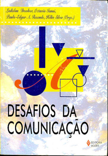 DESAFIOS DA COMUNICAÇÃO