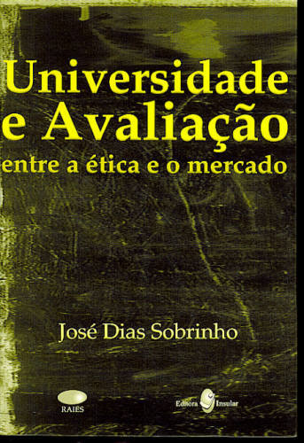 UNIVERSIDADE E AVALIAÇÃO: ENTRE A ÉTICA E O MERCADO