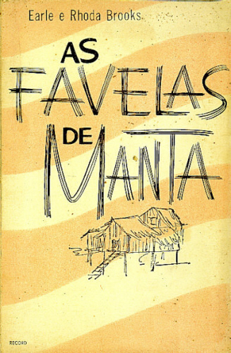 AS FAVELAS DE MANTA