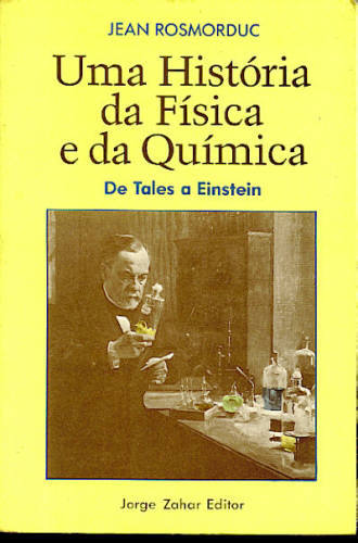 UMA HISTÓRIA DA FÍSICA E DA QUÍMICA