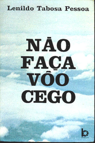 NÃO FAÇA VÔO CEGO