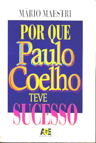 POR QUE PAULO COELHO TEVE SUCESSO