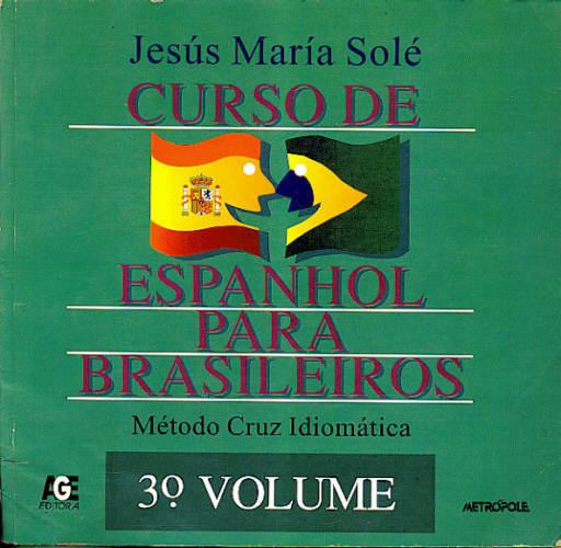 CURSO DE ESPANHOL PARA BRASILEIROS- VOLUME 3