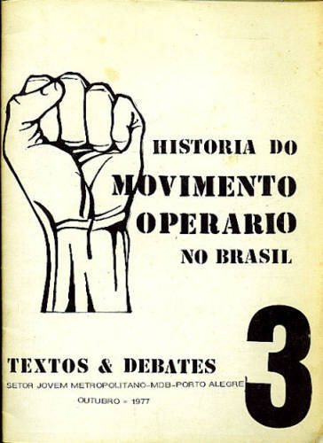 HISTÓRIA DO MOVIMENTO OPERARIO NO BRASIL