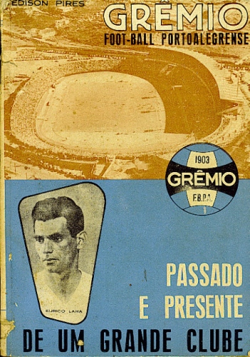 HISTÓRIA DO GRÊMIO FOOT-BALL PORTO ALEGRENSE