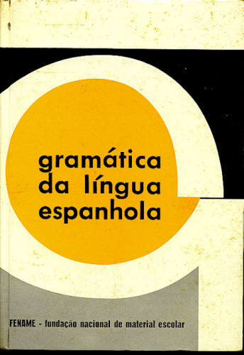 GRAMÁTICA DA LÍNGUA ESPANHOLA