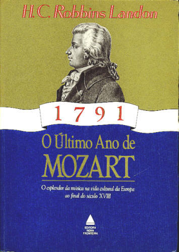 1791 - O ÚLTIMO ANO DE MOZART