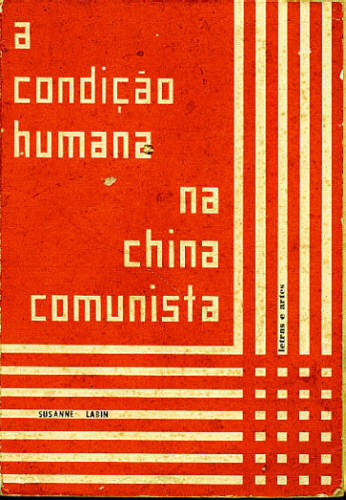 A CONDIÇÃO HUMANA NA CHINA COMUNISTA