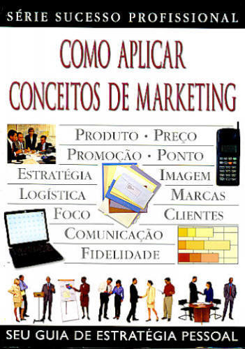 COMO APLICAR CONCEITOS DE MARKETING