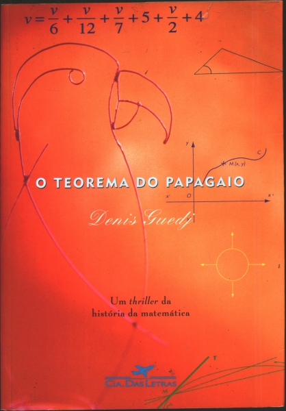 O Teorema Do Papagaio - Denis Guedj - Traça Livraria e Sebo