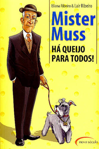 Mister Muss Ha Queijo para Todos