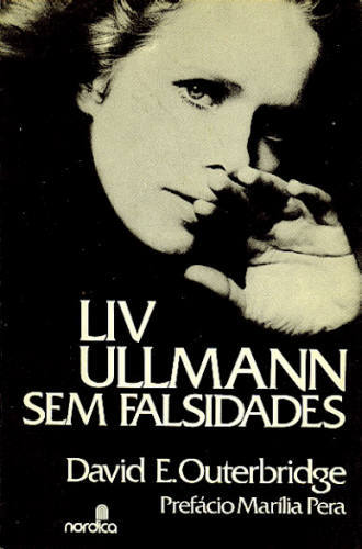 LIV ULLMANN: SEM FALSIDADES