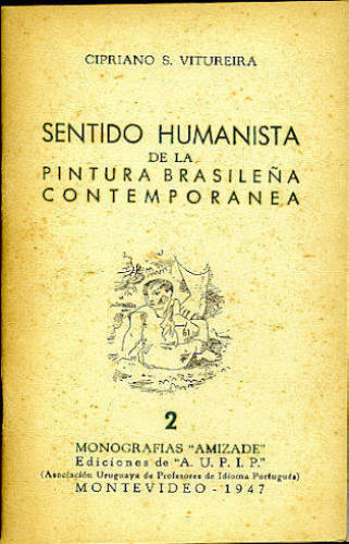SENTIDO HUMANISTA DE LA PINTURA BRASILEÑA CONTEMPORANEA - Autografado