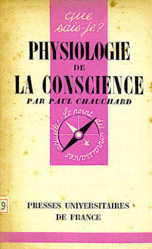 PHYSIOLOGIE DE LA CONSCIENCE