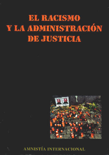 EL RACISMO Y LA ADMINISTRACIÓN DE JUSTICIA