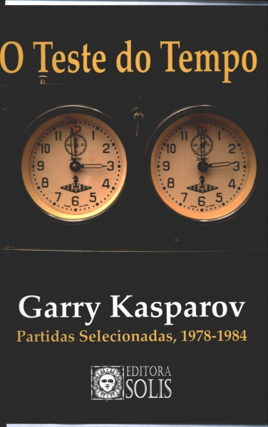 Estudando o Livro O Teste do Tempo - Kasparov - Aula 1 