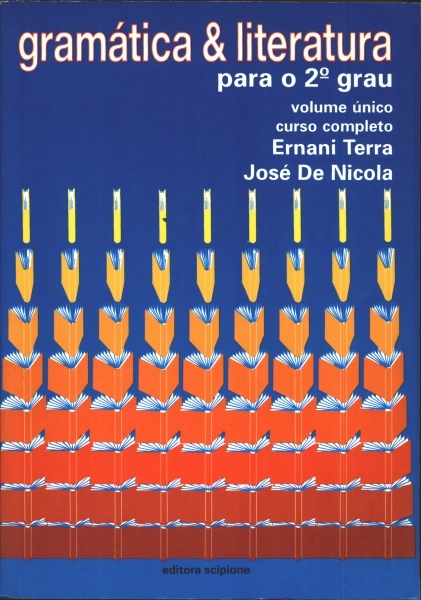 Gramática e Literatura - para o 2º Grau (1996 - Volume Único)