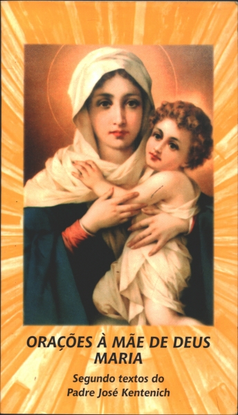 Orações à Mãe de Deus Maria