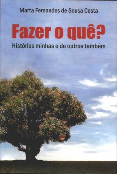 Fazer o quê?