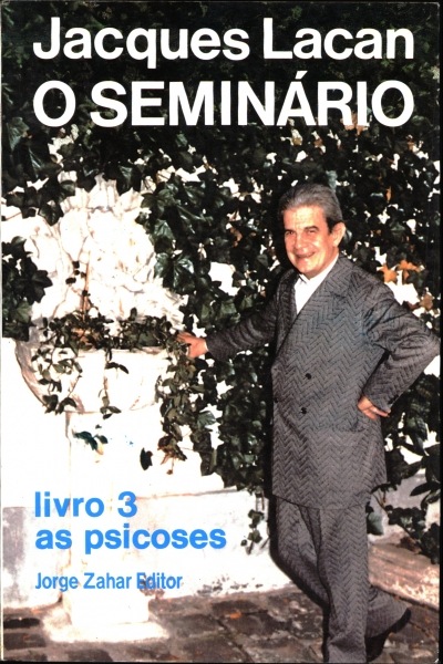 O Seminário - Livro 3: As Psicoses 1955 -1956