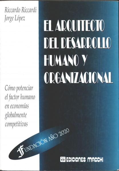 El Arquitecto del Desarrollo Humano y Organizacional