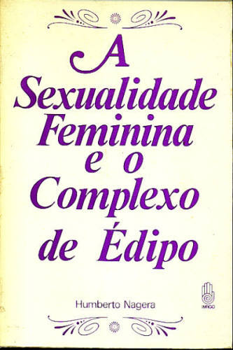 A SEXUALIDADE FEMININA E O COMPLEXO DE ÉDIPO